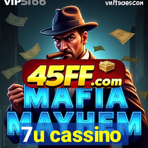 7u cassino